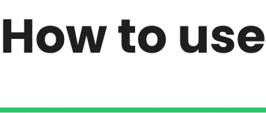 How to use
