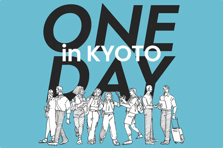 ONE DAY in KYOTO